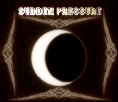 Sudden pressure